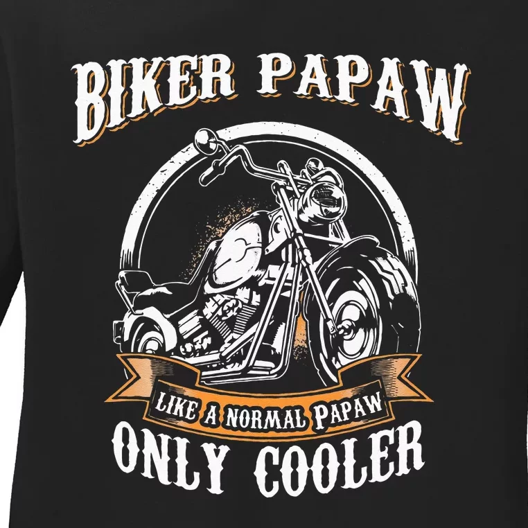 Only Cool Papaw Rides Motorcycles Rider Gift Ladies Long Sleeve Shirt