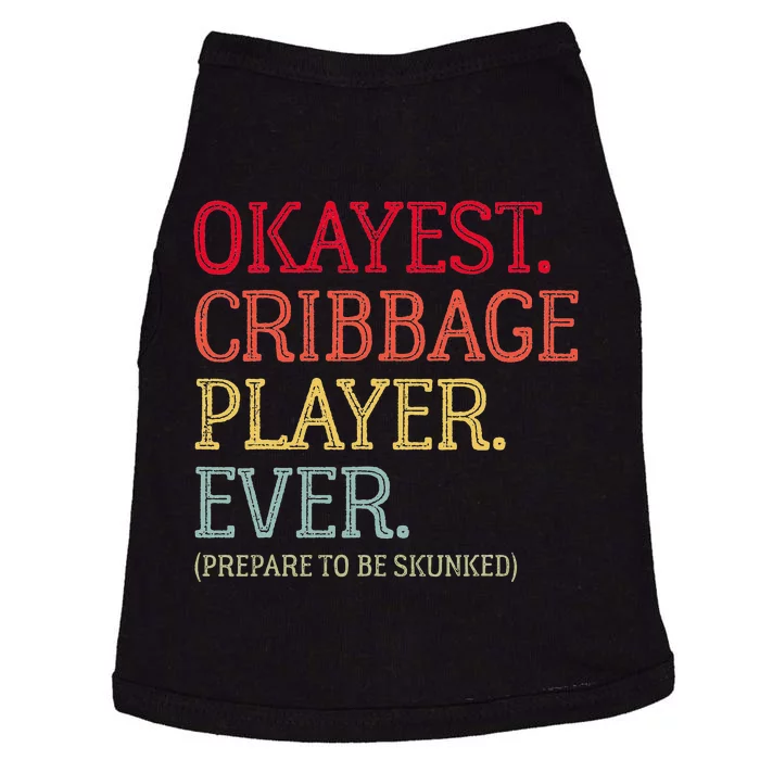 Okayest Cribbage Player Ever Prepare To Be Skunked Vintage Doggie Tank