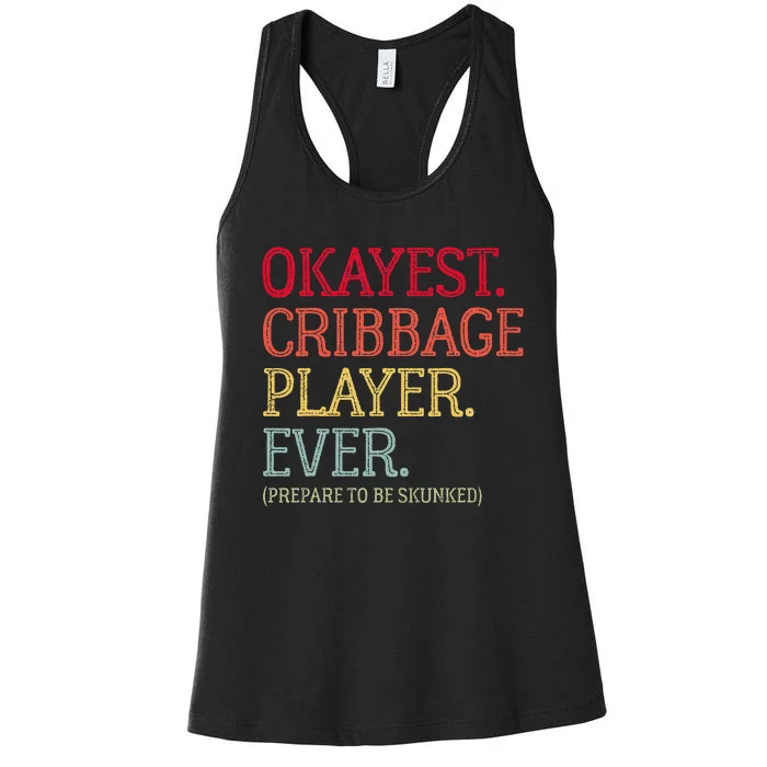 Okayest Cribbage Player Ever Prepare To Be Skunked Vintage Women's Racerback Tank