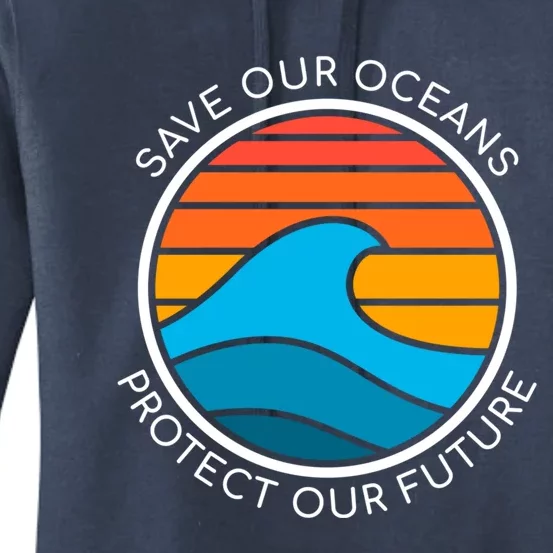 Ocean Conservation Quote Save Future Planet Water Earth Day Gift Women's Pullover Hoodie