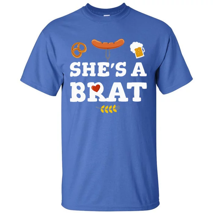 Oktoberfest Couples Shes A Brat Tall T-Shirt