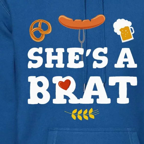 Oktoberfest Couples Shes A Brat Premium Hoodie