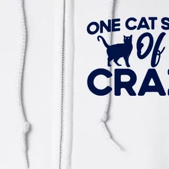 One Cat Short Of Crazy Cat Lover Sayings Kitten Quotes Funny Full Zip Hoodie