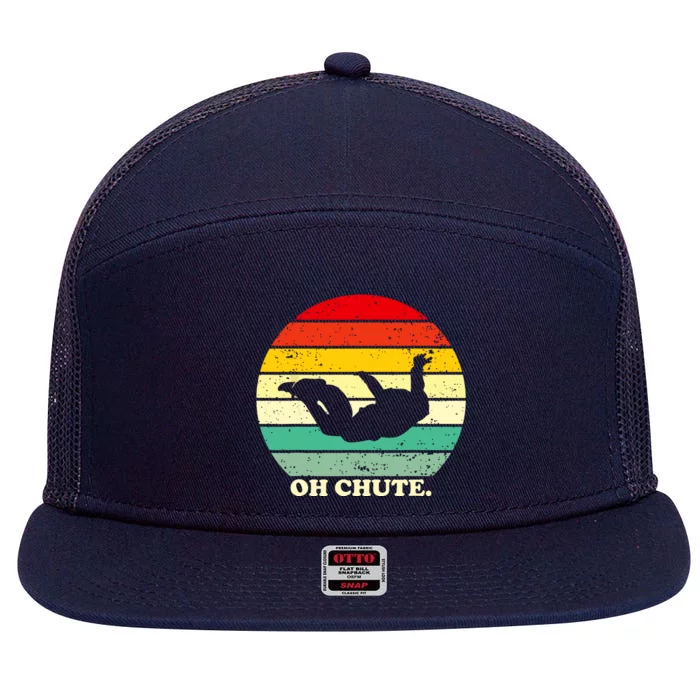 Oh Chute | Skydiving Skydive Sky Diving Skydiver 7 Panel Mesh Trucker Snapback Hat