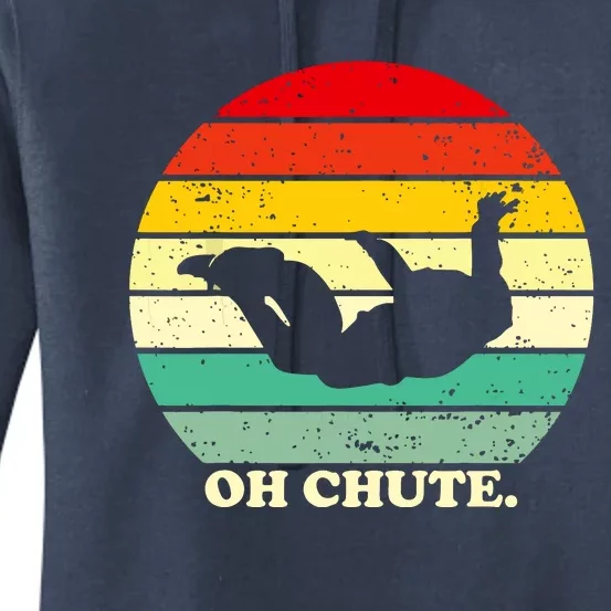 Oh Chute | Skydiving Skydive Sky Diving Skydiver Women's Pullover Hoodie