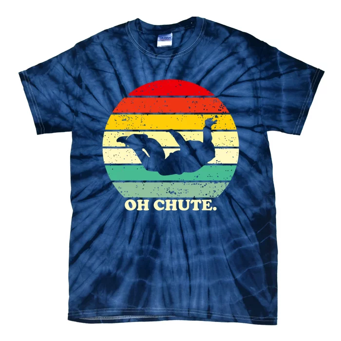 Oh Chute | Skydiving Skydive Sky Diving Skydiver Tie-Dye T-Shirt