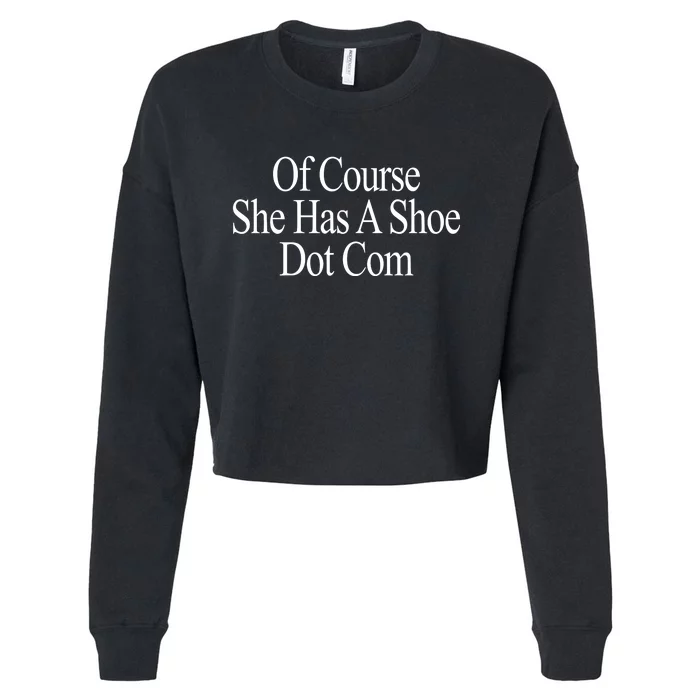 Of Course She Has A Shoe Dot Com Cropped Pullover Crew