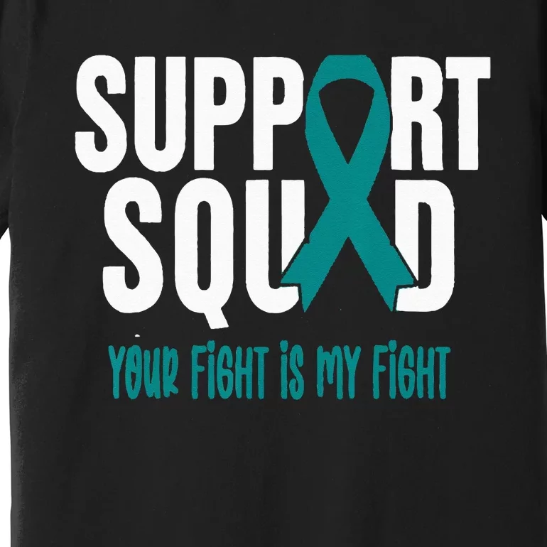 Ovarian Cancer Support Squad Ovarian Cancer Awareness Premium T-Shirt