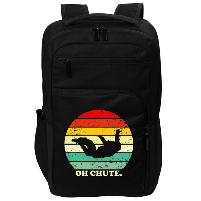 Oh Chute Skydiving Skydive Sky Diving Skydiver Impact Tech Backpack