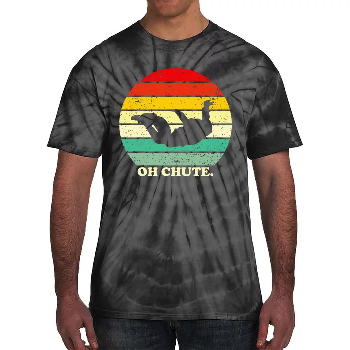 Oh Chute Skydiving Skydive Sky Diving Skydiver Tie-Dye T-Shirt