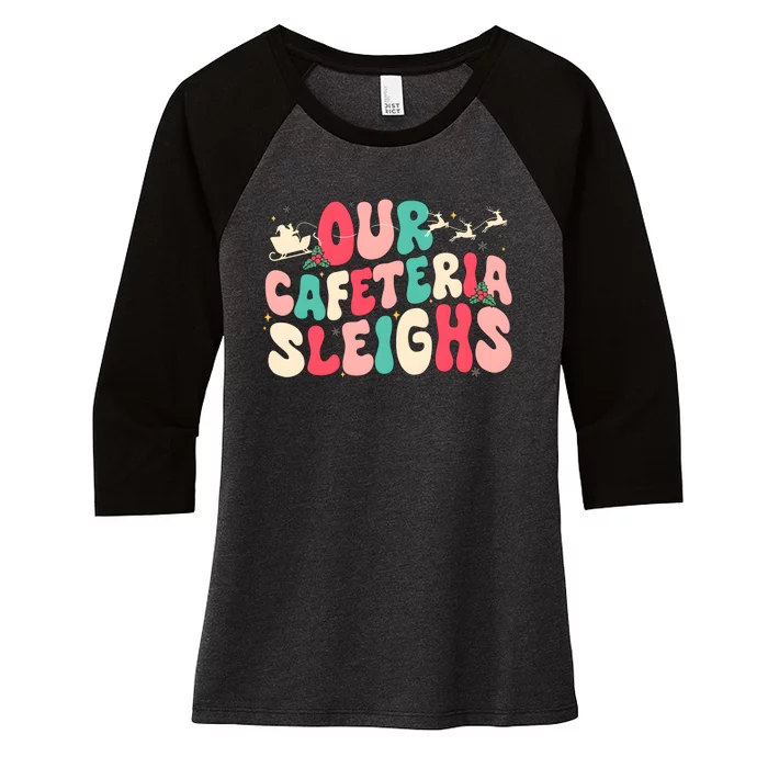 Our Cafeteria Sleighs Christmas Women's Tri-Blend 3/4-Sleeve Raglan Shirt