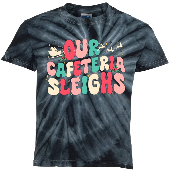 Our Cafeteria Sleighs Christmas Kids Tie-Dye T-Shirt