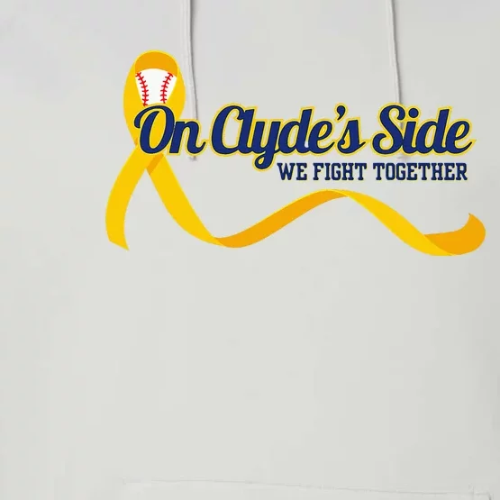 On ClydeS Side Baseball We Fight Together Cancer Awareness Performance Fleece Hoodie