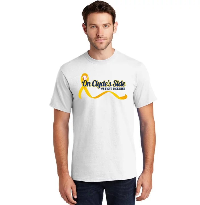 On ClydeS Side Baseball We Fight Together Cancer Awareness Tall T-Shirt