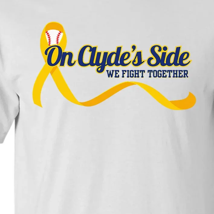 On ClydeS Side Baseball We Fight Together Cancer Awareness Tall T-Shirt