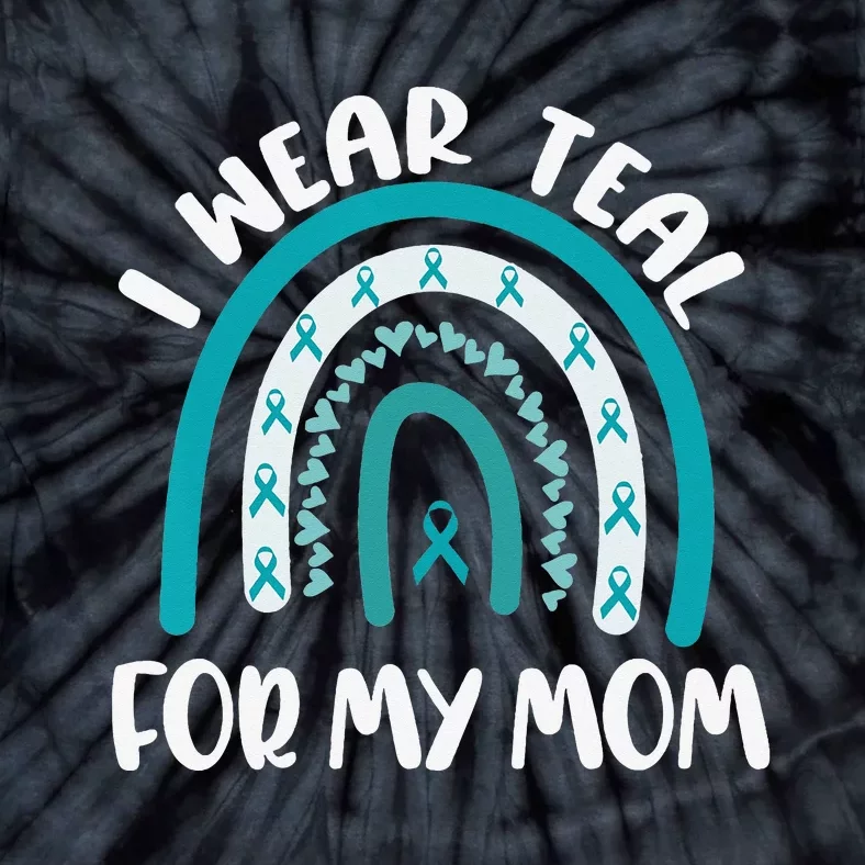 Ovarian Cancer Support Awareness Boho I Wear Teal For My Mom Tie-Dye T-Shirt