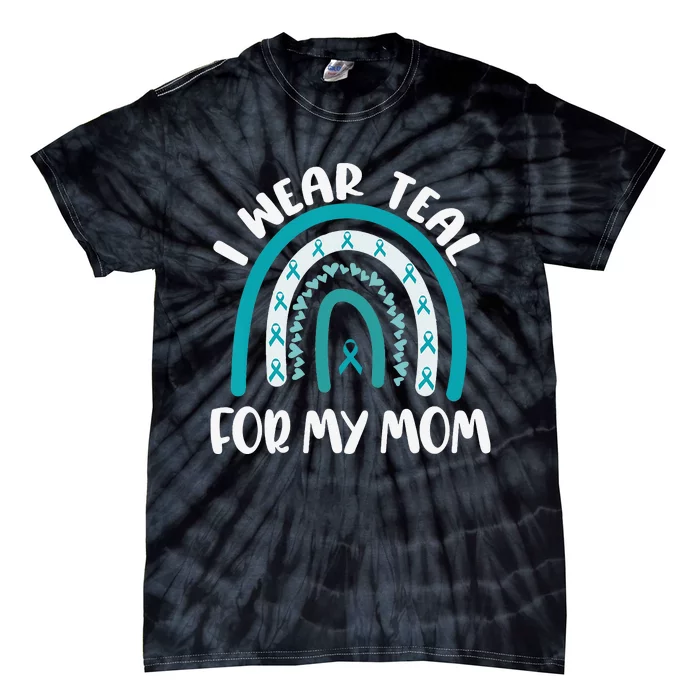 Ovarian Cancer Support Awareness Boho I Wear Teal For My Mom Tie-Dye T-Shirt