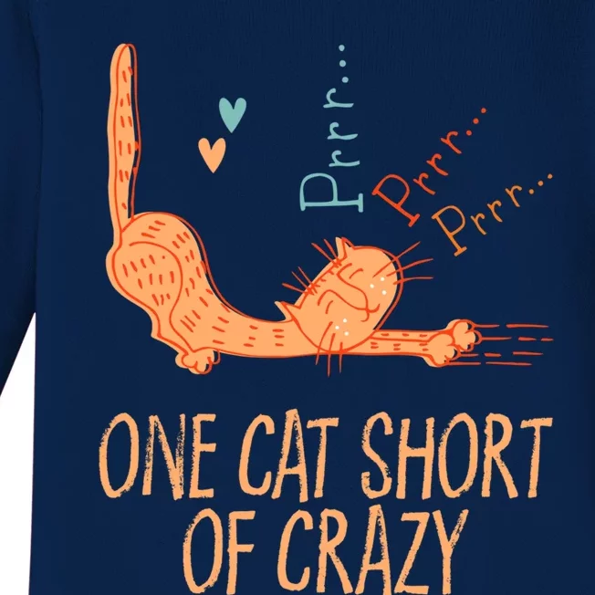 One Cat Short Of Crazy Funny Cat Lover Humor Kitten Nerds Gift Baby Long Sleeve Bodysuit