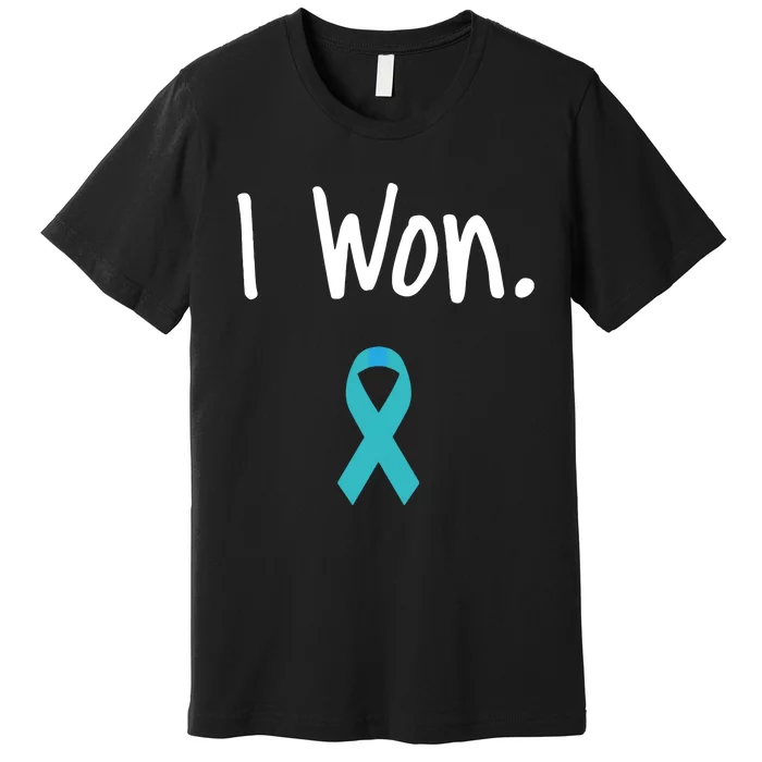 Ovarian Cancer Survivor I Won Ovarian Cancer Awareness Premium T-Shirt