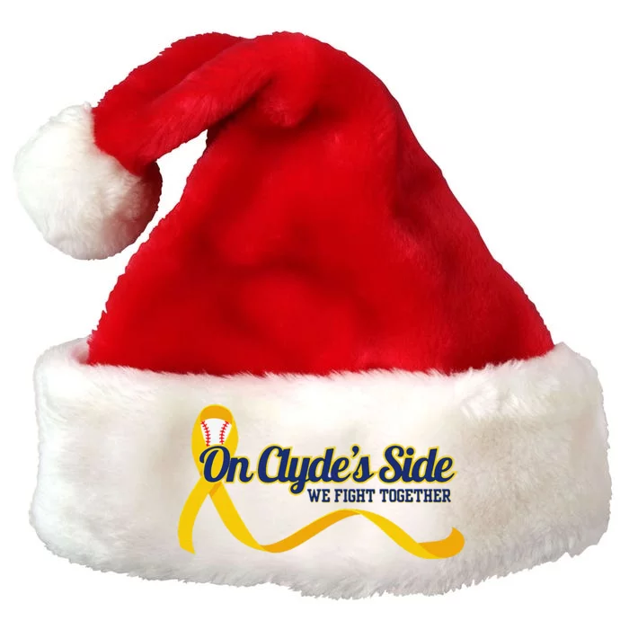 On ClydeS Side Baseball We Fight Together Cancer Awareness Premium Christmas Santa Hat