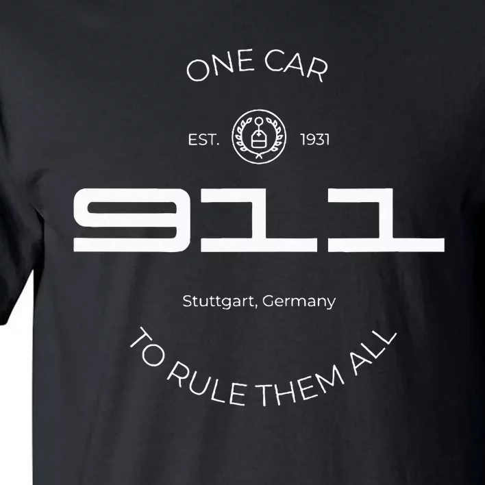 One Car To Rule Them All Legendary Sports Car Iconic 911 Tall T-Shirt