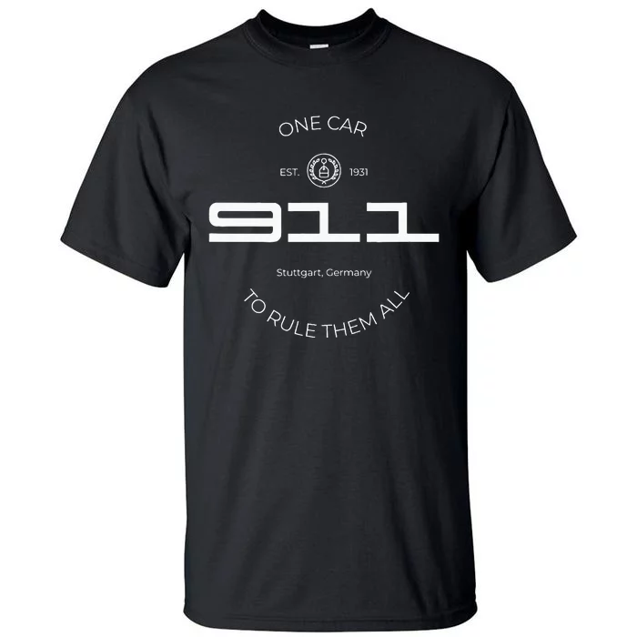 One Car To Rule Them All Legendary Sports Car Iconic 911 Tall T-Shirt