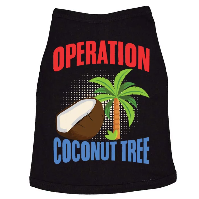 Operation Coconut Tree Kamala Harris Funny Coconut Tree Doggie Tank