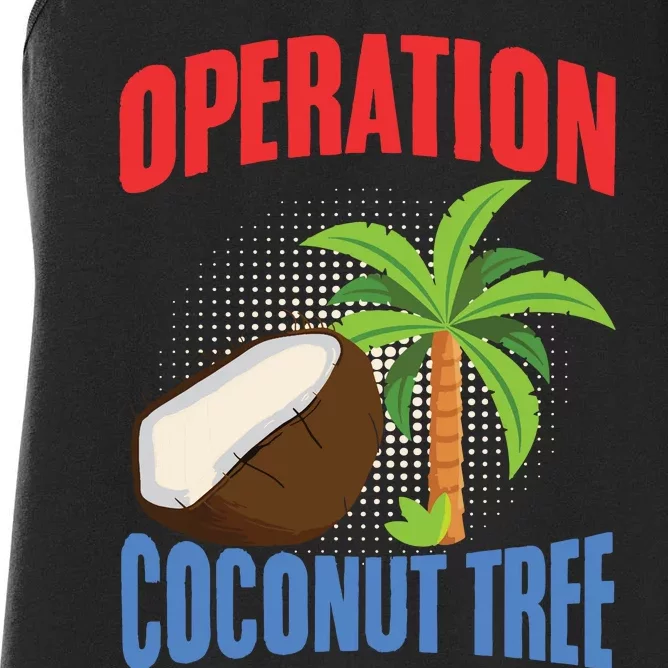 Operation Coconut Tree Kamala Harris Funny Coconut Tree Women's Racerback Tank