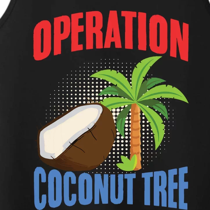 Operation Coconut Tree Kamala Harris Funny Coconut Tree Performance Tank