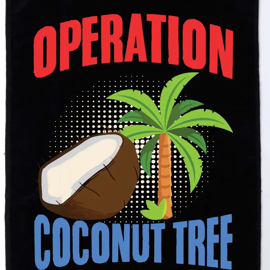 Operation Coconut Tree Kamala Harris Funny Coconut Tree Platinum Collection Golf Towel