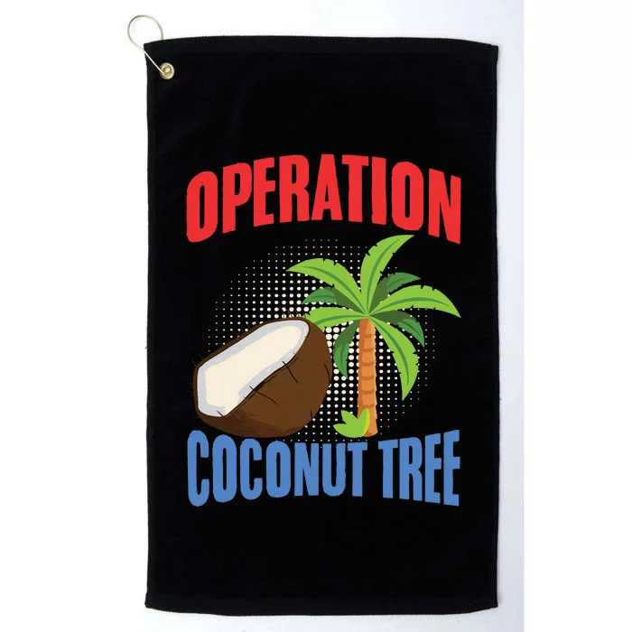 Operation Coconut Tree Kamala Harris Funny Coconut Tree Platinum Collection Golf Towel