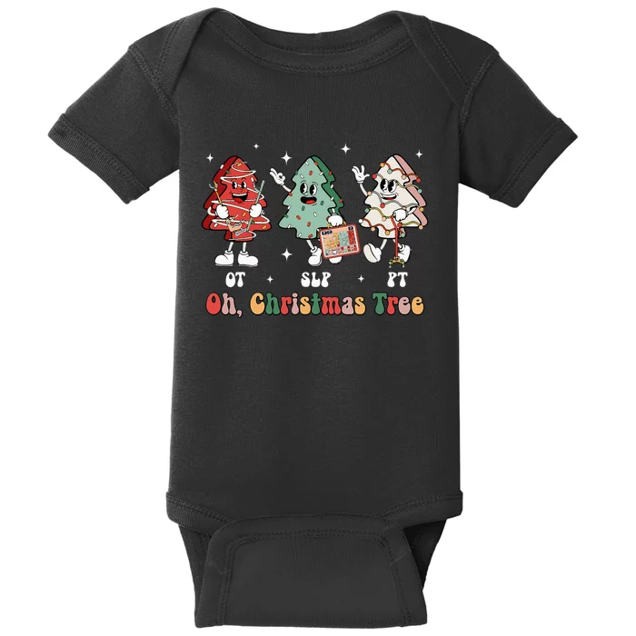 Oh Christmas Tree Slp Ot Pt Therapy Team Tree Cakes Xmas Baby Bodysuit