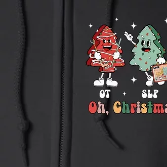 Oh Christmas Tree Slp Ot Pt Therapy Team Tree Cakes Xmas Full Zip Hoodie