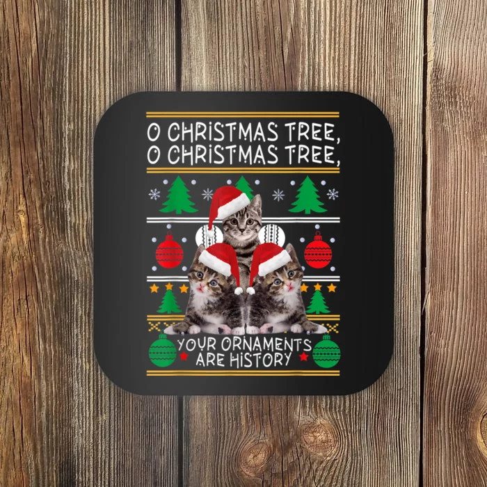 Oh Christmas Tree Your Ornaments Are Hirstory Cat Christmas Pajama Coaster