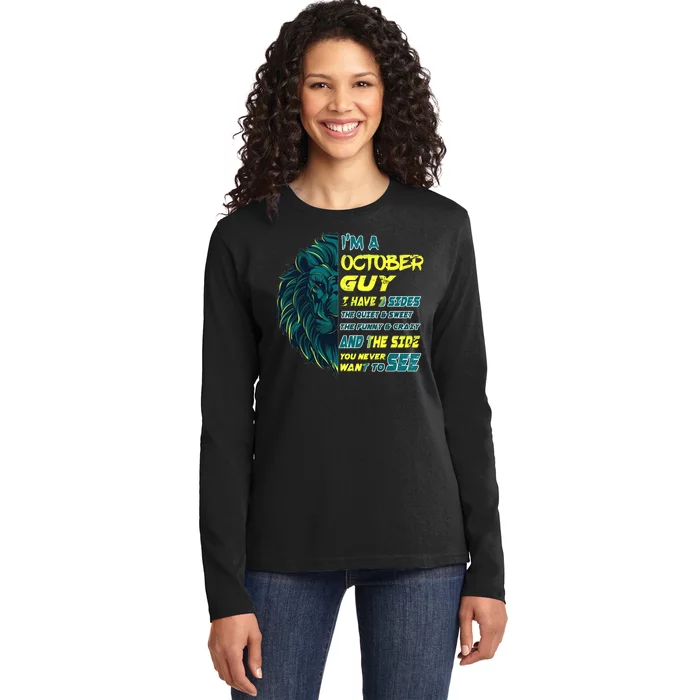 October Birthday Guy Has 3 Sides Sweet Funny Crazy Ladies Long Sleeve Shirt