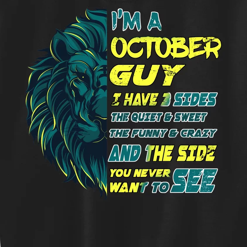 October Birthday Guy Has 3 Sides Sweet Funny Crazy Kids Sweatshirt