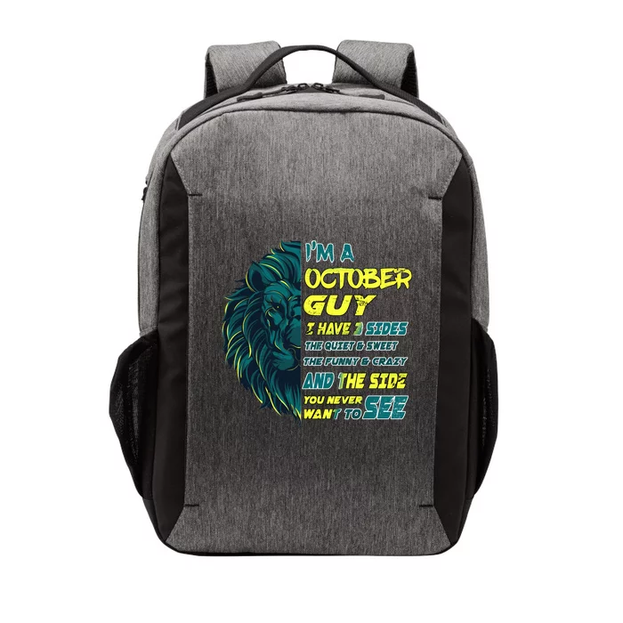 October Birthday Guy Has 3 Sides Sweet Funny Crazy Vector Backpack