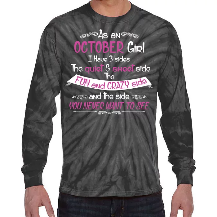 October Girl Sweet But Crazy Funny Birthday Tie-Dye Long Sleeve Shirt