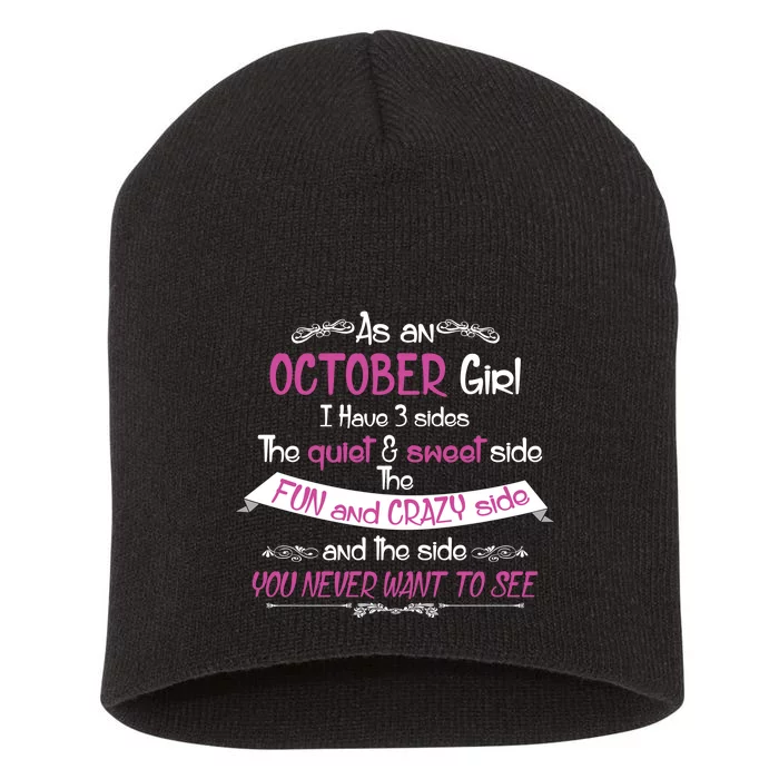 October Girl Sweet But Crazy Funny Birthday Short Acrylic Beanie