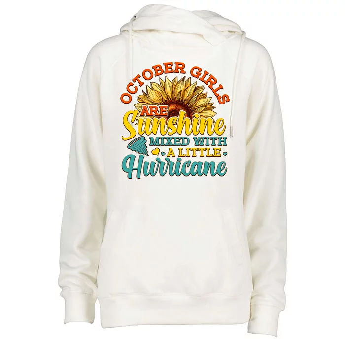 October Girls Are Sunshine Mixed With A Little Hurricane Sunflower Birthday Womens Funnel Neck Pullover Hood