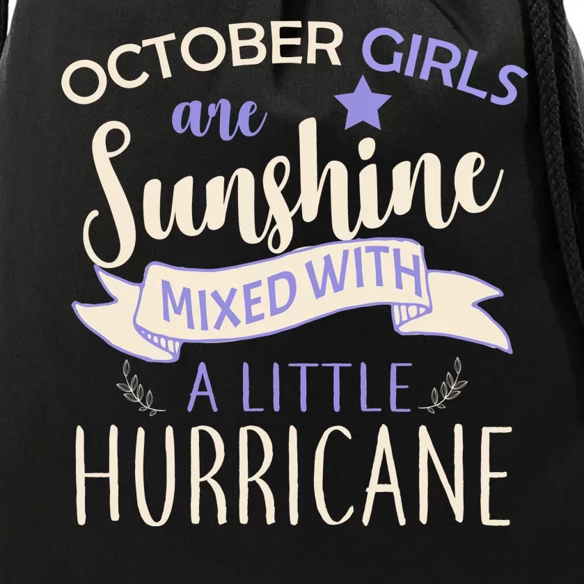 October Girls Are Sunshine Mixed With Hurricane Drawstring Bag