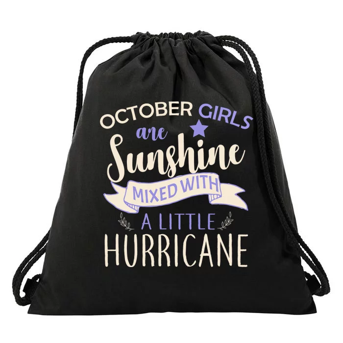 October Girls Are Sunshine Mixed With Hurricane Drawstring Bag