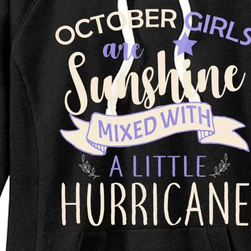 October Girls Are Sunshine Mixed With Hurricane Women's Fleece Hoodie