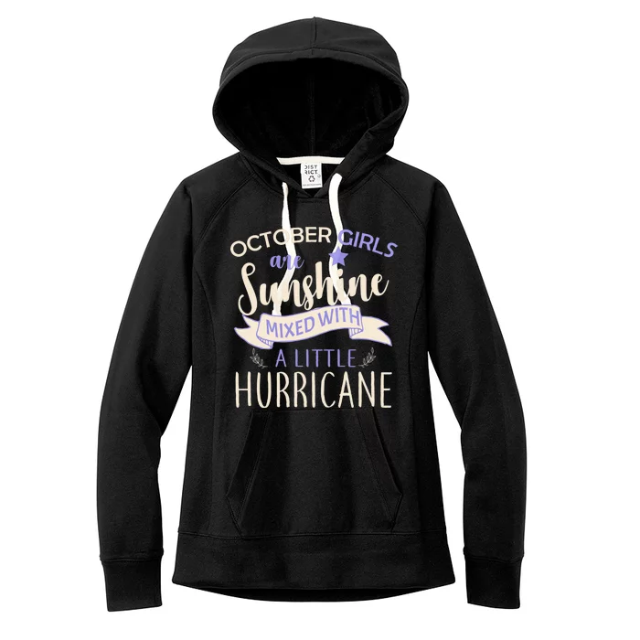 October Girls Are Sunshine Mixed With Hurricane Women's Fleece Hoodie