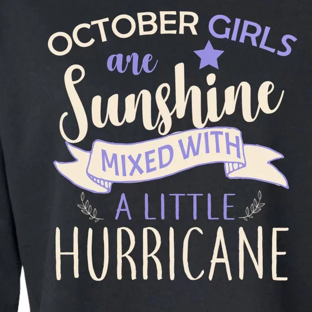 October Girls Are Sunshine Mixed With Hurricane Cropped Pullover Crew