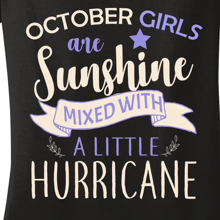 October Girls Are Sunshine Mixed With Hurricane Women's V-Neck T-Shirt