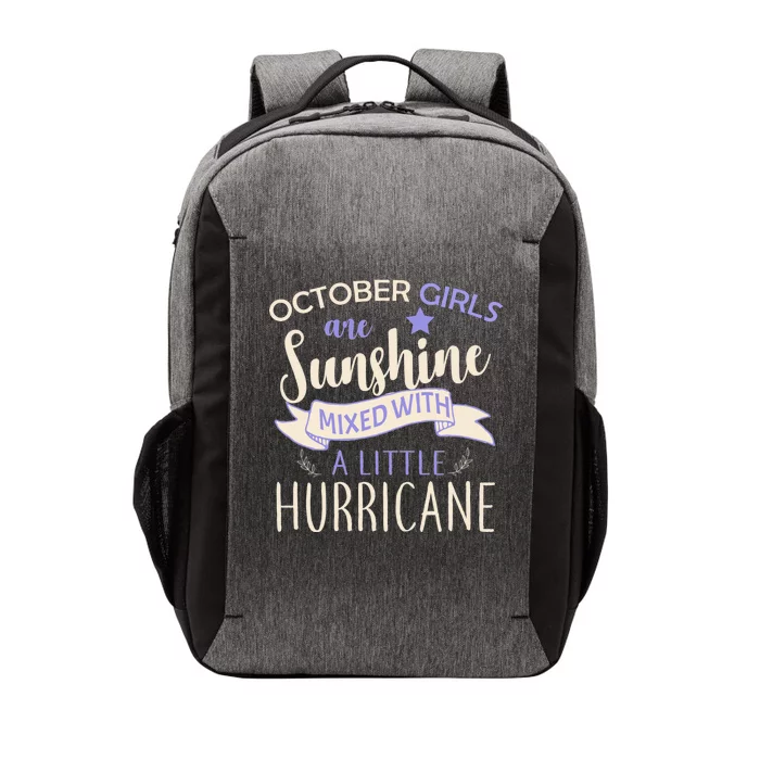 October Girls Are Sunshine Mixed With Hurricane Vector Backpack