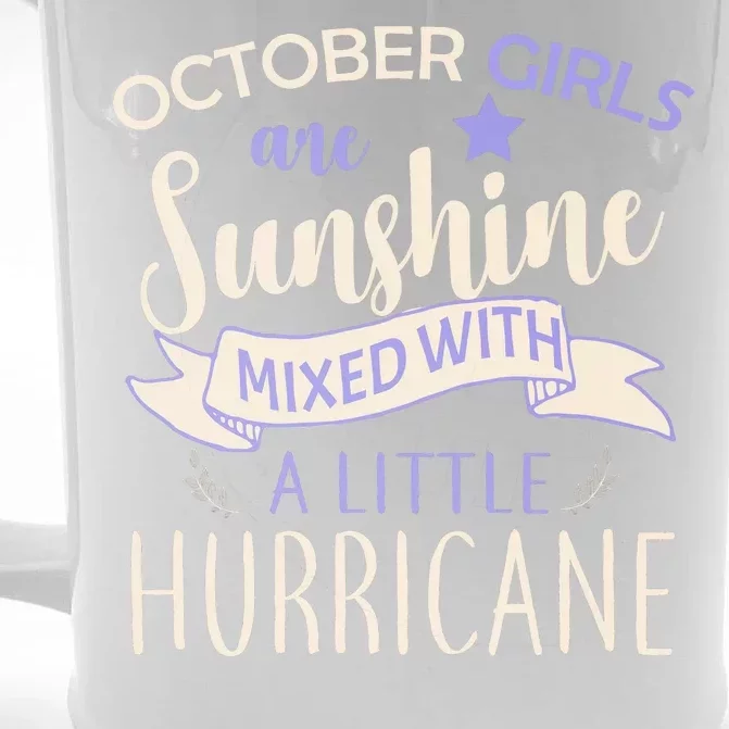 October Girls Are Sunshine Mixed With Hurricane Front & Back Beer Stein