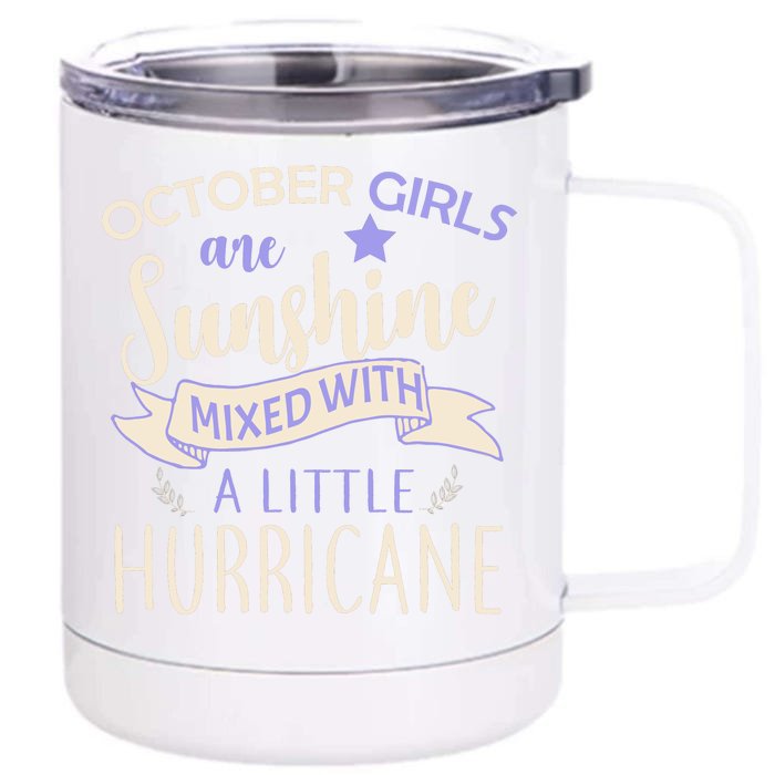 October Girls Are Sunshine Mixed With Hurricane Front & Back 12oz Stainless Steel Tumbler Cup