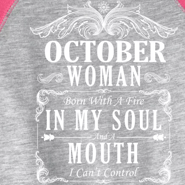 October Woman Funny Birthday Toddler Fine Jersey T-Shirt